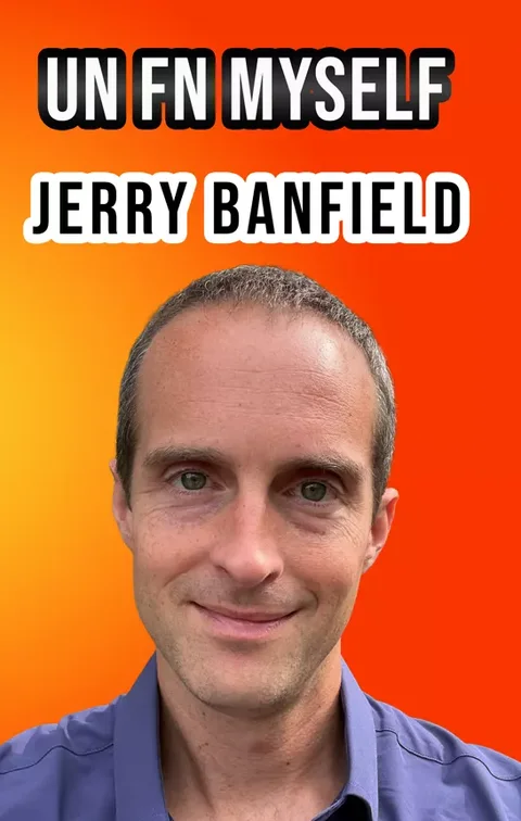 Front cover of Un Fn Myself by Jerry Banfield